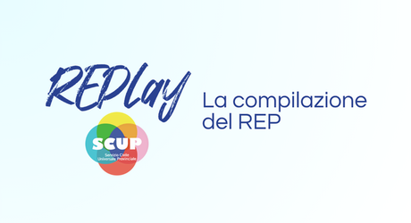 REPlay – La compilazione del REP.